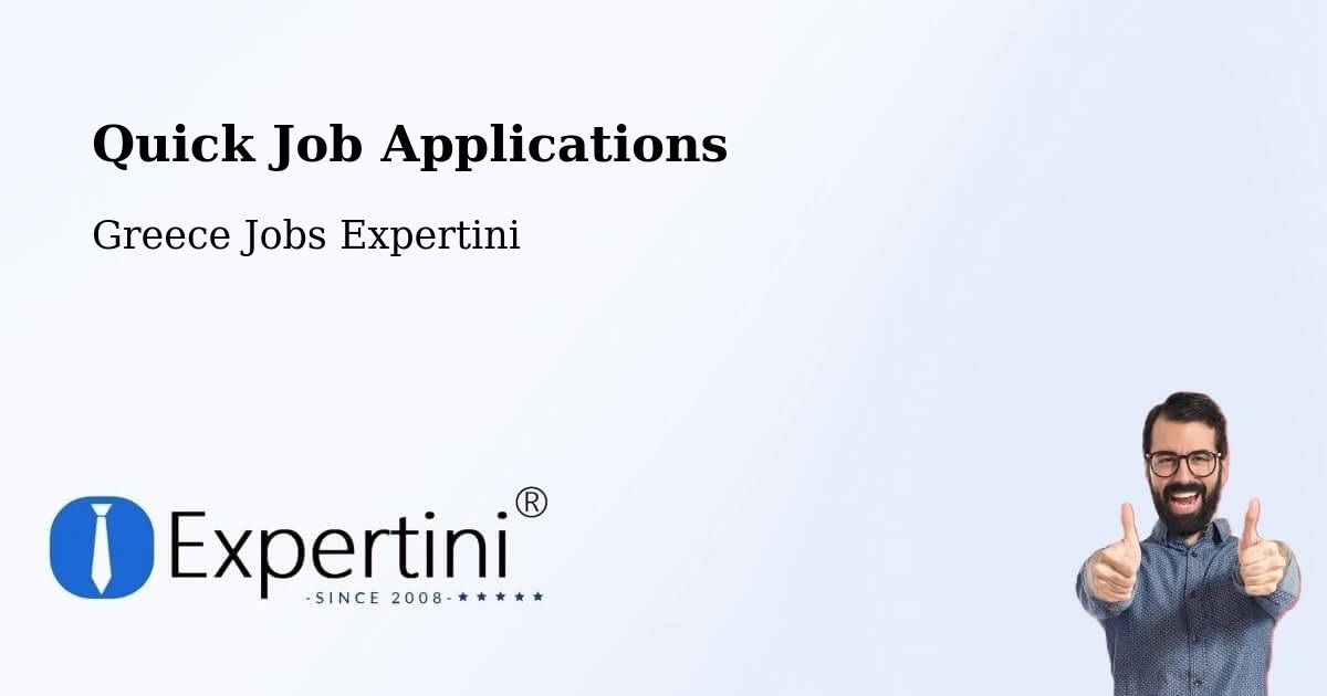 Quick Apply Feature – Agía Triáda - Greece Jobs Expertini